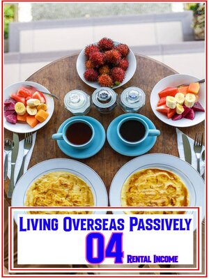 cover image of Living Overseas Passively 04